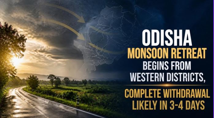 Odisha Monsoon Retreat Begins From Western Districts, Complete Withdrawal Likely in 3-4 Days